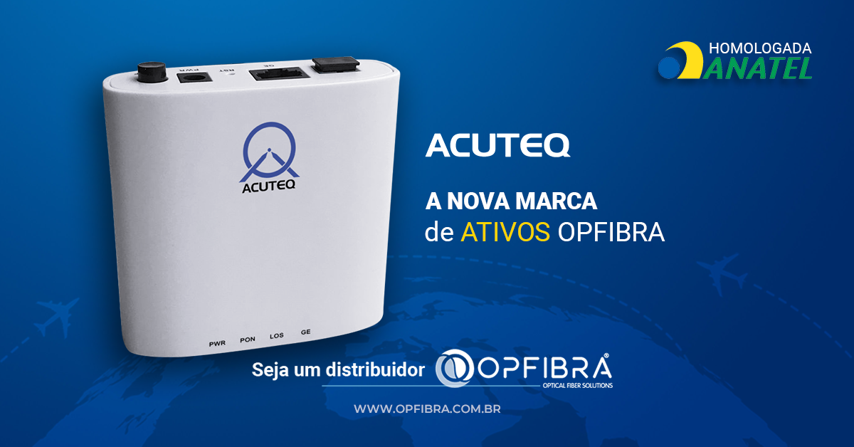 ACUTEQ, a Nova Marca de Ativos da OPFIBRA