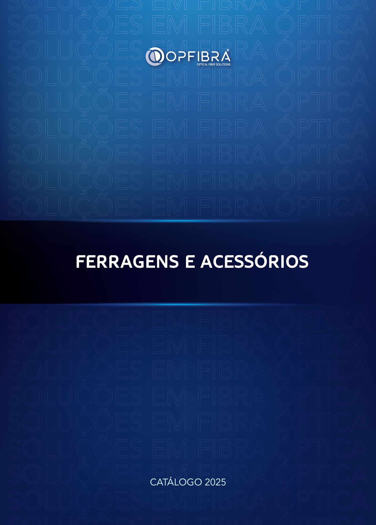 ferragens e acessorios opfibra - Opfibra